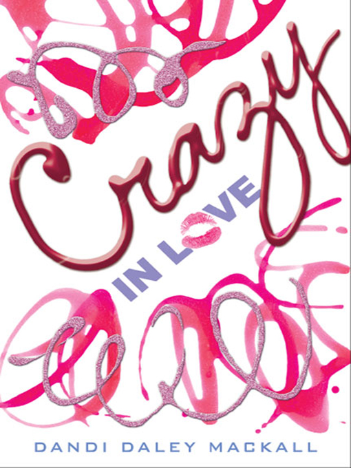 Title details for Crazy in Love by Dandi Daley Mackall - Available